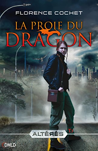 La proie du dragon : Altérés T1 francais La proie du dragon : Altérés T1 gratuit