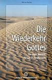 Die Wiederkehr Gottes: Ein neues Weltbild für das 21. Jahrhundert by 