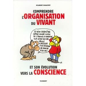 Comprendre l'organisation du vivant et son évolution vers la conscience Livre en Ligne - Telecharger Ebook