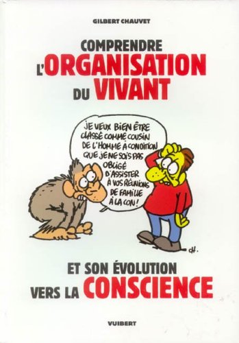 Comprendre l'organisation du vivant et son évolution vers la conscience gratuit