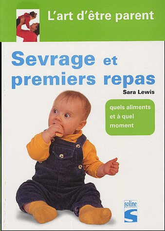 couverture de : Sevrage et premiers repas