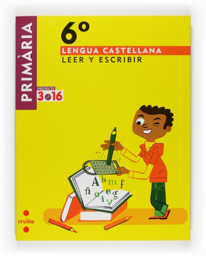 Lengua castellana, Leer y escribir 6 Primària Projecte 316
