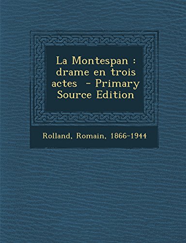 La Montespan: Drame En Trois Actes - Primary Source Edition
