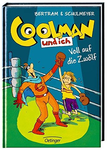 Coolman und ich: Voll auf die Zwölf