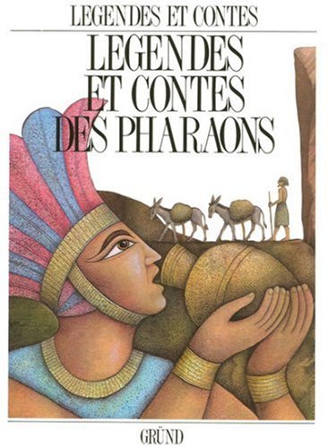 couverture de : L&eacute;gendes et contes des pharaons