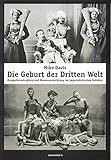 Die Geburt der Dritten Welt: Hungerkatastrophen und Massenvernichtung im imperialistischen Zeitalter by Mike Davis (2005-07-01) by 