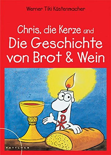 Chris die Kerze und die Geschichte von Brot und Wein Buchen
