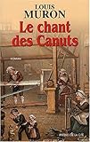 Le Chant des Canuts