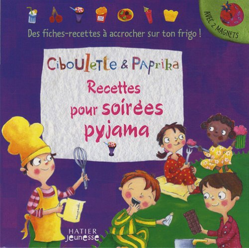 couverture de : Recettes pour soir&eacute;es pyjama