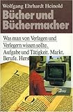 Cover zum Buch Bücher und Büchermacher: Was man von ...