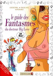 jaquette livre Le guide des fantasmes du docteur Big Love en BD !