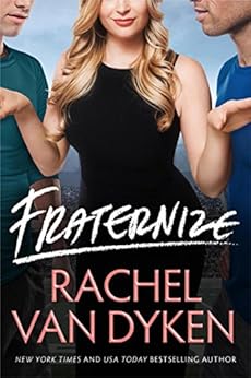 Fraternize (Players Game Book 1) by [Van Dyken, Rachel]