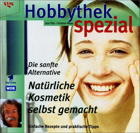 Download Hobbythek Spezial: Natürliche Kosmetik Selbst Gemacht: Einfache Rezepte & Praktische Tipps. Die Sanfte Alternative. Download Hobbythek Spezial: Natürliche Kosmetik Selbst Gemacht: Einfache Rezepte & Praktische Tipps. Die Sanfte Alternative.