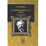 Die Kinder des Kapitän Grant: Zweiter Band