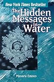 The Hidden Messages in Water (English Edition) by