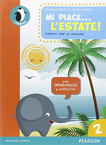 Mi piace... l'estate. Per la Scuola elementare: 2