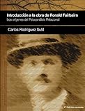 Image de INTRODUCCIÓN A LA OBRA DE RONALD FAIRBAIRN (2a. ed.): Los orígenes del psicoanálisis relacional