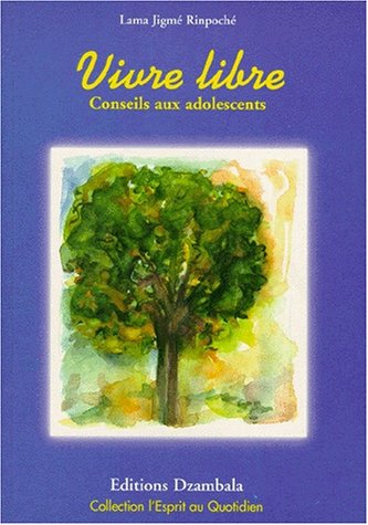 Download Vivre libre : conseils aux adolescents Download Vivre libre : conseils aux adolescents