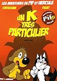 Les aventures de Pif et Hercule, Tome 1 : Un K très particulier