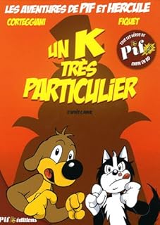 jaquette livre Les aventures de Pif et Hercule, Tome 1 : Un K très particulier