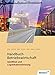 Spedition und Logistikdienstleistung: Handbuch Betriebswirtschaft: Schülerband by