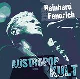 Austropop Kult - Rainhard Fendrich