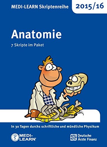 Download MEDI-LEARN Skriptenreihe 2015/16: Anatomie im Paket: In 30 Tagen durchs schriftliche und mündliche Physikum Download MEDI-LEARN Skriptenreihe 2015/16: Anatomie im Paket: In 30 Tagen durchs schriftliche und mündliche Physikum