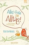 Image de Alles Gute zum Alltag: ... und andere Geschichten