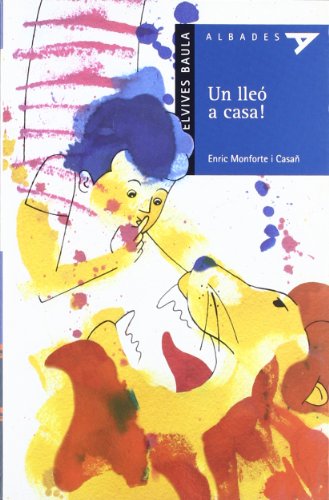Un lleó a casa!: 9 (AlbadesSerie blava)