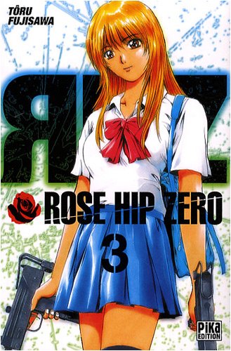 Rose Hip Zero — Tome 3