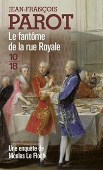 Le Fantôme de la rue Royale par Jean-François Parot Le Fantôme de la rue Royale par Parot