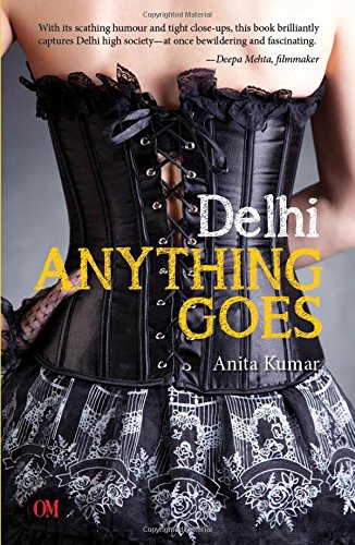 Delhi: Anything Goes