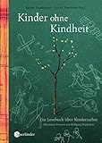 Image de Kinder ohne Kindheit. Ein Lesebuch über Kinderrechte
