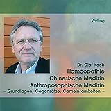 Homöopathie, Chinesische Medizin, Anthroposophische Medizin, 1 Audio-CD by 