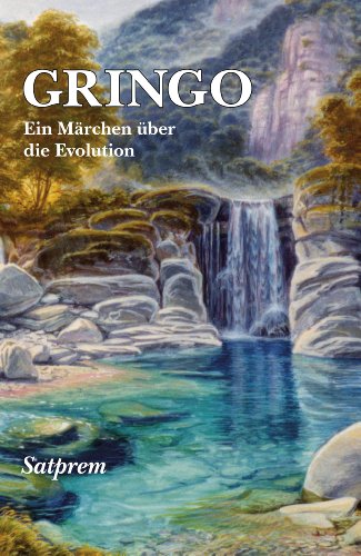 Gringo: Ein Märchen über die Evolution (German Edition) livre