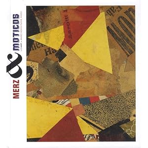 Kurt Schwitters, Ray Johnson. Merz et Moticos