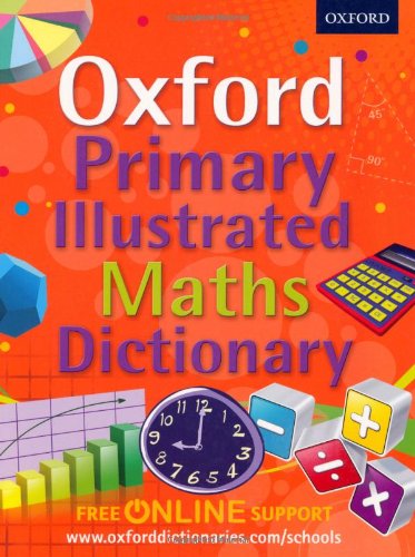  BOOK REVIEW Oxford Primary Illustrated Maths Dictionary Supporting The Maths Curriculum At 