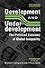 Development and Underdevelopment: The Political Economy of Global Inequality by
