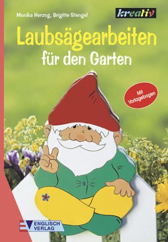 Download Laubsägearbeiten für den Garten Download Laubsägearbeiten für den Garten