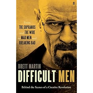 Difficult Men: From The Sopranos and The Wire to Mad Men and Breaking Bad