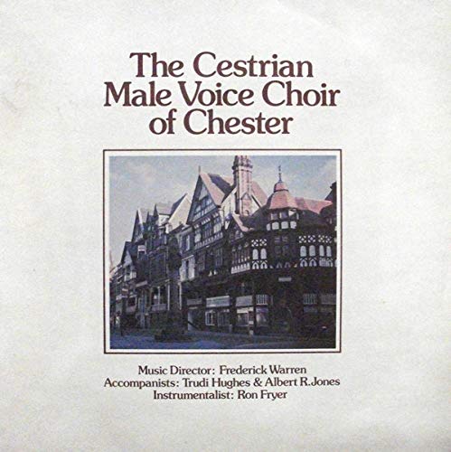 Preisvergleich Produktbild The Cestrian Male Voice Choir Of Chester