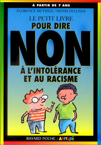 couverture de : Le petit livre pour dire non &agrave; l'intol&eacute;rance et au racisme