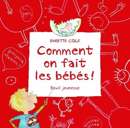 couverture de : Comment on fait les b&eacute;b&eacute;s !