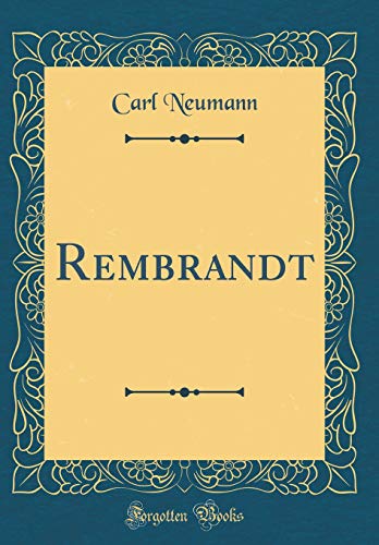 Preisvergleich Produktbild Rembrandt (Classic Reprint)