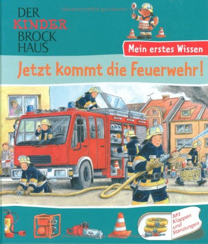 Download Der Kinder Brockhaus - Mein erstes Wissen Jetzt kommt die Feuerwehr!