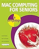 Image de MAC Computing for Seniors in Easy Steps: For the Over 50s