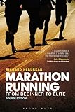  Marathon Running: From Beginner to Elite, 4th edition (English Edition)