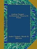 Image de Andreæ Tacquet ... Arithmeticæ Theoria Et Praxis