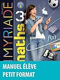 Myriade mathématiques 3e : Manuel de l'élève - Nouveau programme 2016