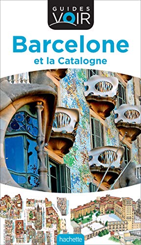 Guide Voir Barcelone et la Catalogne